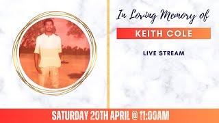 Celebrating the life of Keith Cole