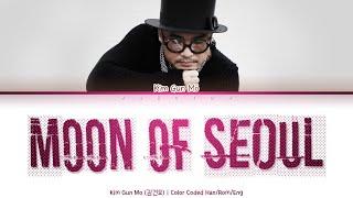 Kim Gun Mo (김건모) - Moon of Seoul (서울의달) [Color Coded Lyrics Han/Rom/Eng]