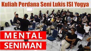 MENTAL SENIMAN: Kuliah Perdana Seni Lukis ISI Yogyakarta (En Plein Air)