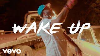 Papa Duck - Wake Up (Official Video)