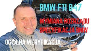 BMW F11 B47 NA WYMIANĘ ROZRZĄDU SPECYFIKACJA BMW