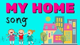 My Home - Our World | House Song | Home Song | Learn English | Songs for Children | Children’s Songs