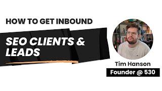 How to Get SEO Clients (Win Inbound SEO Leads)