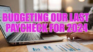 Smart Budgeting for 2025: Make the Most of Your December 31st Paycheck | Semi-Monthly Planning