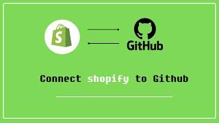 Connect Shopify to GitHub | How to Connect Shopify to GitHub in Hindi