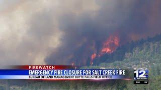 Emergency fire closure for Salt Creek Fire