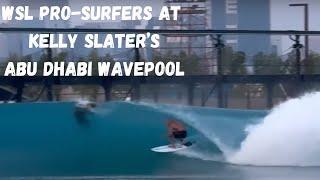 WSL Pro-Surfers Shredding at Kelly Slater's New WavePool in Abu Dhabi!