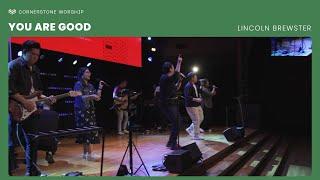 You Are Good (Lincoln Brewster) – Bob Nathaniel Kharsyntiew | Cornerstone Worship
