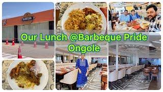 Our Lunch at Barbeque Pride || Unlimited Buffet @Ongole #ongole #barbequepride #unlimitedbuffet