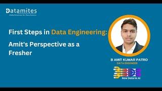 First Steps in Data Engineering: Amit's Perspective as a Fresher