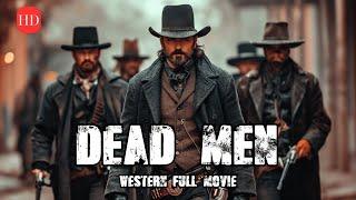 Brothers avenge their brutally murdered father | DEAD MEN | Western Movie HD | Massive Action Film