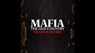 Mafia: The Old Country - Trailer Soundtrack