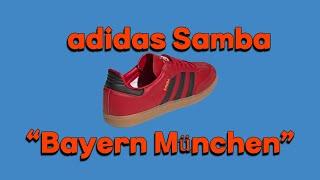 The adidas Samba Bundesliga’s “Bayern München” - DETAILED LOOK - SNEAKERS