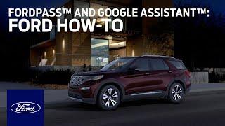 FordPass™ Action and Google Assistant™ | Ford How-To | Ford