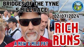 RICH RUNS - BRIDGES OF THE TYNE 5 MILE RACE 02/07/2024