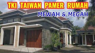 TKI Taiwan PAMER RUMAH MEWAH DI DESA 