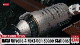 NASA Unleashes 4 NEXT GENERATION Space Stations!