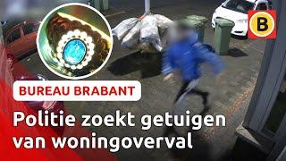 Ooggetuige van woningoverval nog niet gevonden | Bureau Brabant