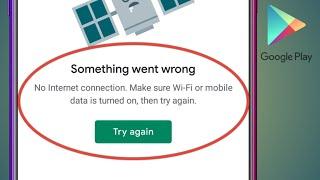 Something Went Wrong Play Store | Play Store Me Net Nahi Chal Raha Hai