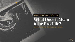 Karen Swallow Prior | What Does it Mean to be Pro-Life? | TGC Q&A