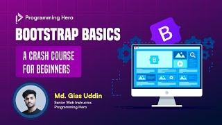 Complete Bootstrap Crash Course Bangla - Programming Hero