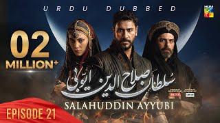 Sultan Salahuddin Ayyubi - Episode 21 [ Urdu Dubbed ] 10 Jun 2024 - Sponsored By Mezan & Lahore Fans