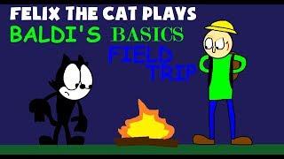 Felix The Cat Plays Baldi's Basics Field Trip Demo