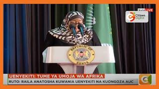 "Baba anatosha, achaguliwe!" Tanzanian President Samia Suluhu says as she endorses Raila's AUC bid