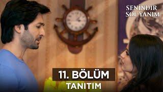 Senindir Sol Yanım 11. Bölüm Fragmanı | 9 Ağustos Cuma