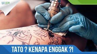 Pasang tato di tubuh, Kenapa enggak ?! / Go Dok Indonesia