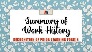 Recognition of Prior Learning Form 3: Summary of Work History