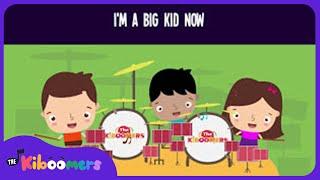 I'm a Big Kid Now Lyric Video - The Kiboomers Preschool Songs & Nursery Rhymes for Circle Time
