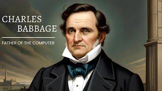 Charles Babbage | Father of Computer | His inventions and life