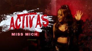 Miss Mich - Activas (Video Oficial)