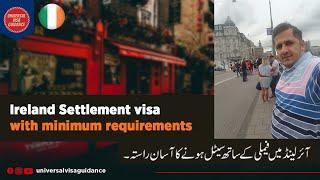 Ireland Settlement Visa with Family | Settle in EU Family Visa