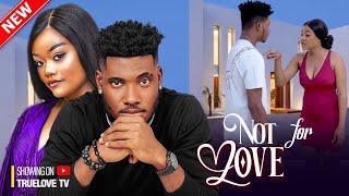 NOT FOR LOVE - CHIDI DIKE, CHINENYE ULAEGBU, CHRIS AKWARANMADU, ADA DIKE | Nigerian Family Movie
