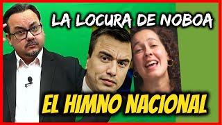 Satírico/ La locura de Noboa. El Himno Nacional