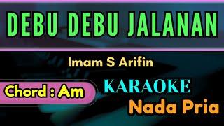 DEBU DEBU JALANAN IMAM S ARIFIN KARAOKE