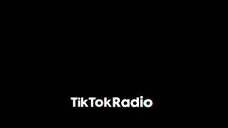 TikTokRadio