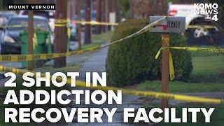 2 men injured in shooting inside Mount Vernon addiction recovery facility