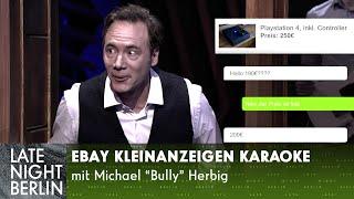 eBay Kleinanzeigen Karaoke mit Michael "Bully" Herbig | Late Night Berlin