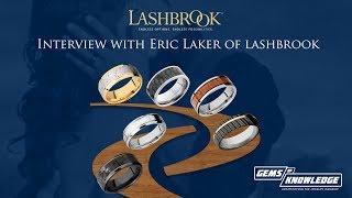 Eric Laker of Lashbrook Interview