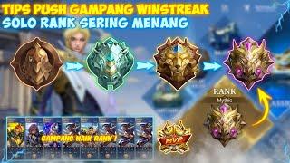 SOLO RANK MUDAH WINSTREAK! CARA WINSTREAK SOLO RANK NAIK TIER MYTHIC DENGAN CEPAT