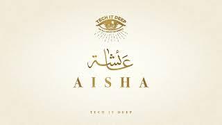 TECH IT DEEP - Aisha