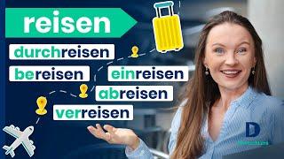 Was ist der Unterschied: bereisen, verreisen, anreisen, abreisen, einreisen I Deutsch lernen b2