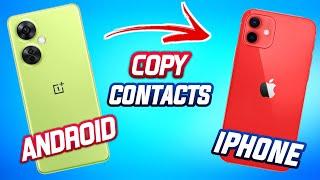 How To Copy Contacts from Android To Iphone easily | 2023