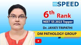 Best coaching for NEET SS Pathology Group By Dr. Jayati Tripathi., Rank 6, SPEED Topper