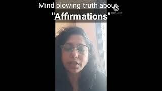 Mind blowing truth about affirmation