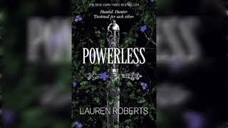 Powerless (The Powerless Trilogy 1)- Lauren Roberts (Part 1) #audiobook #audiolibrary #booklover