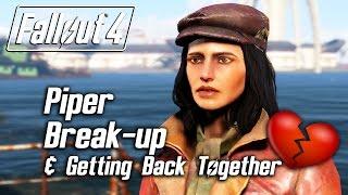 Fallout 4 - Piper Romance - Breaking Up & Getting Back Together